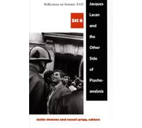 Russell Grigg Jacques Lacan and the Other Side of Psychoanalysis (Tascabile)