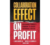 Russell H Clemmer Sean M Lyden J David Ha Collaboration Effect on Pr (Tascabile)