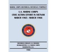 Russell H. Stolfi US Ma U.S. Marine Corps Civic Action Effort in Vie (Tascabile)