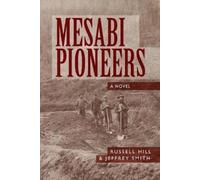 Russell Hill Jeffrey Smith Mesabi Pioneers (Tascabile)