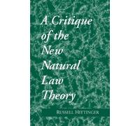Russell Hittinger Critique of the New Natural Law Theory (Tascabile)