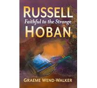 Russell Hoban: Faithful to the Strange