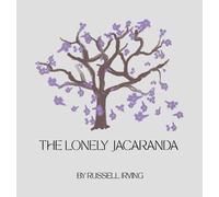 Russell Irving The Lonely Jacaranda (Copertina rigida)