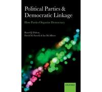 Russell J. Dalton David M. Farrell Political Parties and Dem (Copertina rigida)