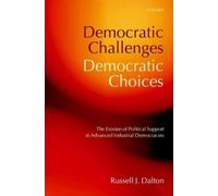 Russell J. Dalton Democratic Challenges, Democratic Choices (Tascabile)