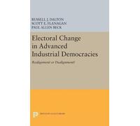 Russell J. Dalton Scot Electoral Change in Advanced Industria (Copertina rigida)
