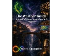 Russell Je'juan James The Weather Inside (Tascabile)