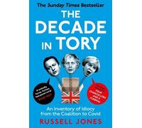Russell Jones The Decade in Tory (Tascabile)