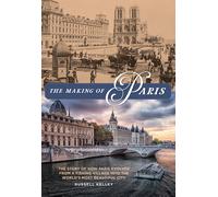 Russell Kelley The Making of Paris (Tascabile)