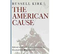 Russell Kirk The American Cause (Tascabile)