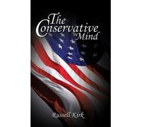 Russell Kirk The Conservative Mind (Copertina rigida)