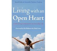 Russell Kolts Thubten Chodron Living with an Open Heart (Tascabile)
