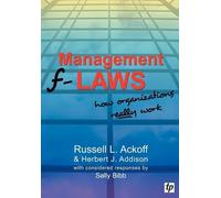 Russell L. Ackoff Herbert J. Addison Sally Bibb Management F-laws (Tascabile)