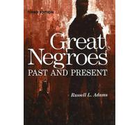 Russell L. Adams Great Negroes: Past and Present Volume 1 (Tascabile)