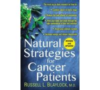 Russell L. Blaylock Natural Strategies for Cancer Patients (Tascabile)