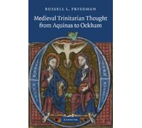 Russell L. Friedm Medieval Trinitarian Thought from Aquinas to Ockh (Tascabile)