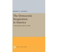 Russell L. Hanson The Democratic Imagination in America (Copertina rigida)