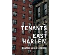 Russell Leigh Sharman The Tenants of East Harlem (Tascabile)