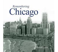 Russell Lewis Remembering Chicago (Tascabile) Remembering