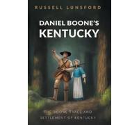Russell Lunsford Daniel Boone's Kentucky (Tascabile)