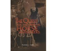 Russell Lyon The Quest for the Original Horse Whisperers (Tascabile) Quest for