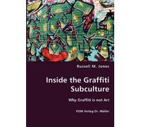 Russell M Jones Inside the Graffiti Subculture (Tascabile)