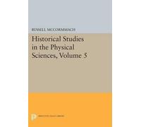 Russell McCormma Historical Studies in the Physical Sciences, Volume (Tascabile)