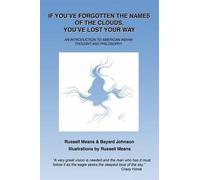 Russell Means Bay If You've Forgotten the Names of Clouds, You've Lo (Tascabile)