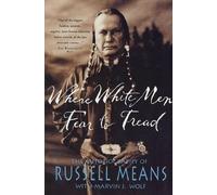 Russell Means Where White Men Fear to Tread (Tascabile)
