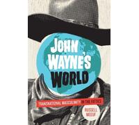 Russell Meeuf John Wayne's World (Tascabile)