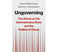 Russell Muirhead Nancy L. Rosenblum Ungoverning (Copertina rigida)