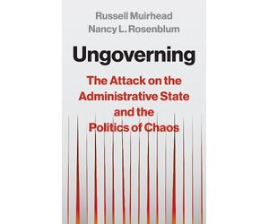Russell Muirhead Nancy L. Rosenblum Ungoverning (Copertina rigida)