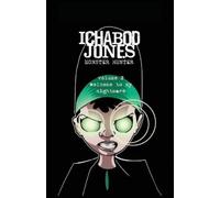 Russell Nohelty Ichabod Jones (Tascabile) Ichabod Jones: Monster Hunter