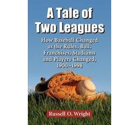 Russell O. Wright A Tale of Two Leagues (Tascabile)