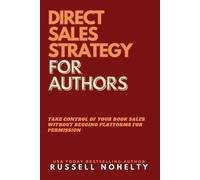Russell P Nohelty Direct Sales Strategy for Authors (Tascabile) Author Stack