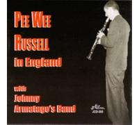 Russell, Pee Wee - Pee Wee Russell In England With Johnny Armatage's