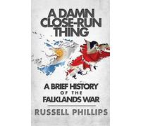 Russell Phillips A Damn Close-Run Thing (Tascabile)