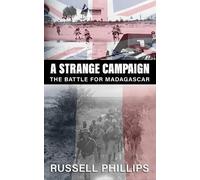 Russell Phillips A Strange Campaign (Tascabile)