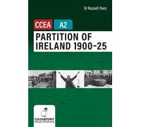 Russell Rees Partition of Ireland 1900-25 for CCEA A2 Level (Tascabile)