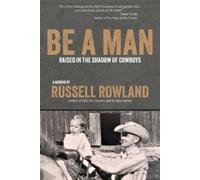 Russell Rowland Be a Man (Tascabile)