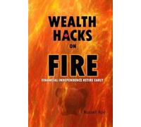 Russell Roy Wealth Hacks on FIRE (Tascabile)