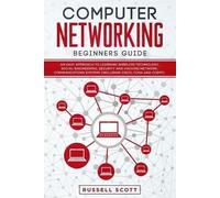 Russell Scott Computer Networking Beginners Guide (Tascabile)