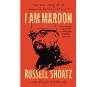 Russell Shoatz Kanya D'Almeida I Am Maroon (Copertina rigida)