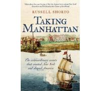 Russell Shorto Taking Manhattan (Tascabile)