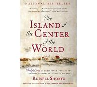 Russell Shorto The Island at the Center of the World (Tascabile)