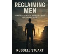 Russell Stuart Reclaiming Men (Tascabile)