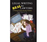 Russell T. Bowlan J.D. M.A. Legal Writing for Real Lawyers (Copertina rigida)
