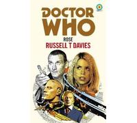 Russell T Davies Doctor Who: Rose (Target Collection) (Tascabile)