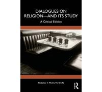 Russell T. McCutcheon Dialogues on Religion-and its Study (Tascabile)