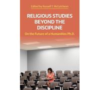 Russell T McCutcheon Religious Studies Beyond the Discipline (Tascabile)